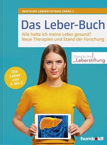 „Das Leber-Buch“ – ein bewährter Ratgeber in vierter, aktualisierter und erweiterter Auflage  Quelle: humboldt – Schlütersche Verlagsgesellschaft