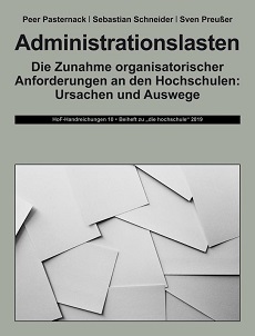Pasternack / Schneider / Preußer: Administrationslasten (HoF-Handreichungen 10)