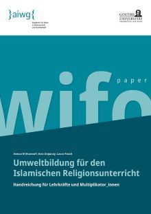 Cover AIWG WiFo paper Umweltbildung für den Islamischen Religionsunterricht Copyright: AIWG